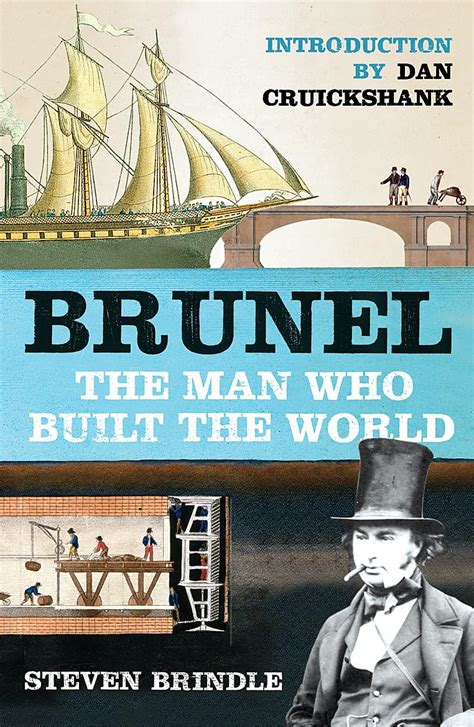 Read Online Brunel The Man Who Built The World Phoenix Press 