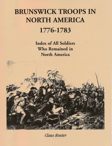 Read Online Brunswick Troops In North America 1776 1783 Index Of All Soldi 