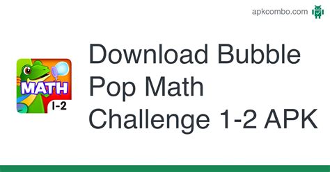 Bubble Pop Math Challenge 1 2 Android App Bubble Pop Math - Bubble Pop Math