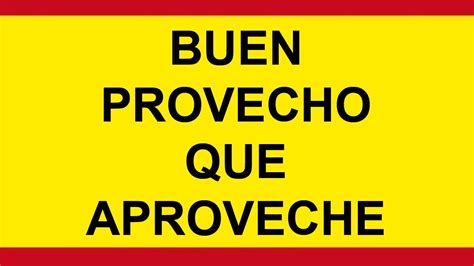 Buen Provecho How To Use This Phrase You Buen Provecho Worksheet Answers - Buen Provecho Worksheet Answers