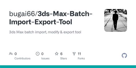 bugai66/3ds-Max-Batch-Import-Export-Tool - Github