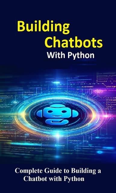 Building Chatbots With Python Using Natural Langu