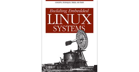 Building Embedded Linux Systems