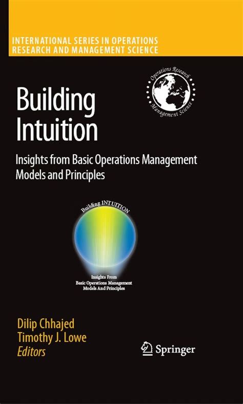Building Intuition Insights From Basic Operations Management Models And Principles 1st Edition