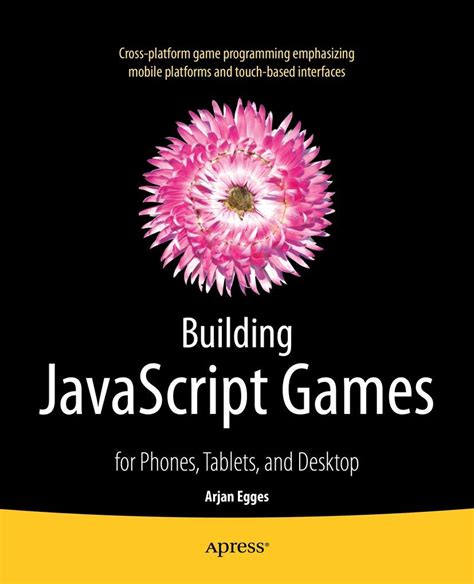 building javascript games for phones tablets and desktop