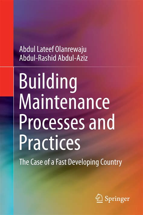 Building Maintenance Processes And Practices The Case Of A Fast Developing Country