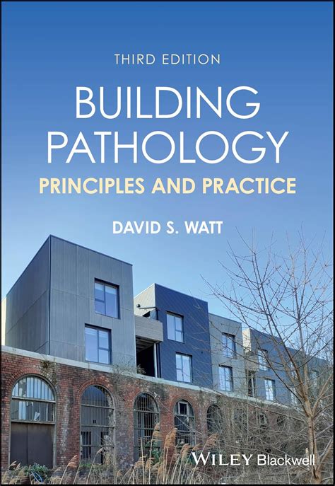 Building Pathology Principles And Practice By Watt David Wiley Blackwell 2008 Paperback 2nd Edition Paperback