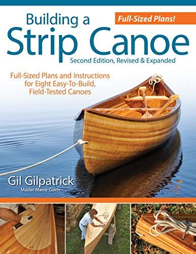 Full Download Building A Strip Canoe Second Edition Revised Expanded Full Sized Plans And Instructions For Eight Easy To Build Field Tested Canoes 