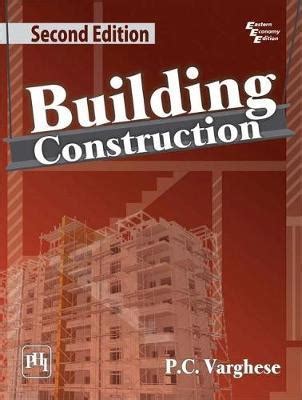 Read Building Construction By P C Varghese 