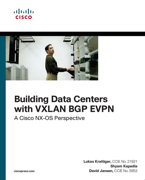 Download Building Data Centers With Vxlan Bgp Evpn A Cisco Nx Os Perspective Networking Technology 