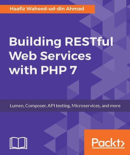 Download Building Restful Web Services With Php 7 Lumen Composer Api Testing Microservices And More 