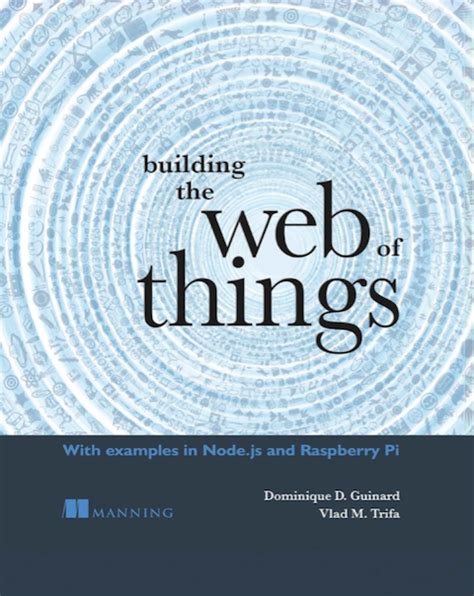 Download Building The Web Of Things 