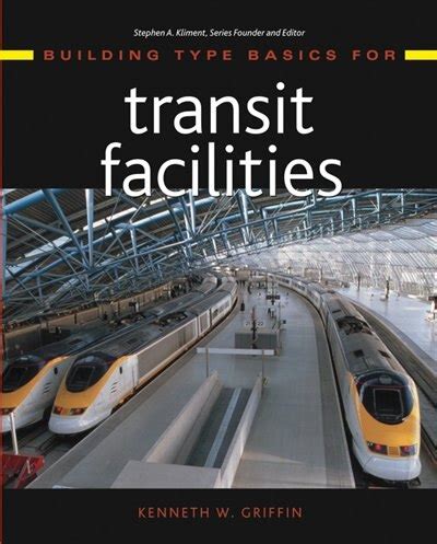 Read Online Building Type Basics For Transit Facilities 