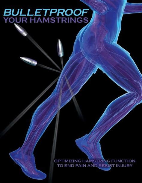 bulletproof your hamstrings optimizing hamstring
