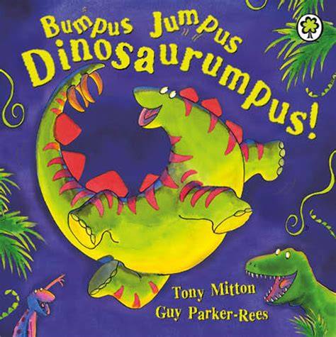 bumpus jumpus dinosaurumpus