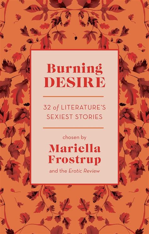 Read Burning Desire Literatures Sexiest Stories 