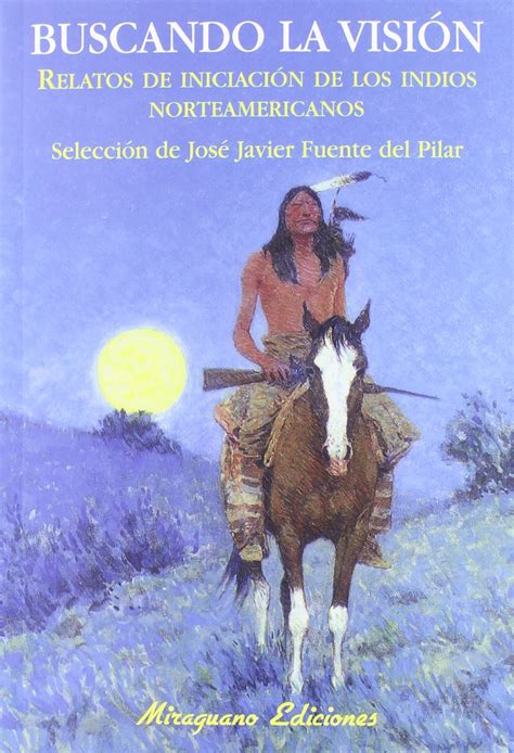 buscando la vision relatos de iniciacion de los i
