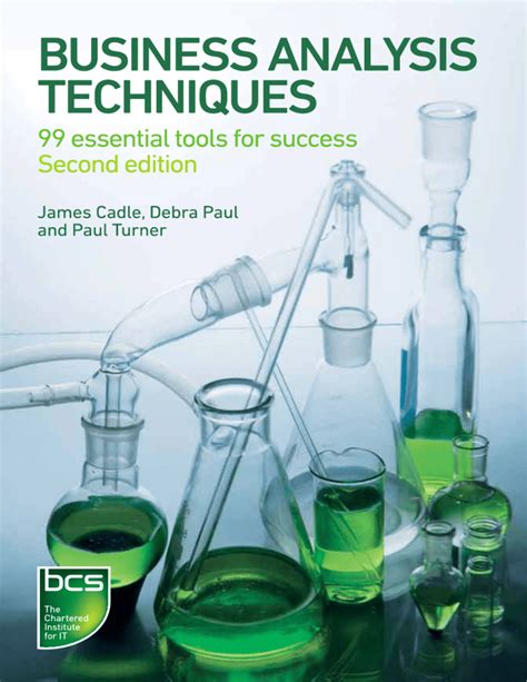 Business Analysis Techniques 99 Essential Tools For Success