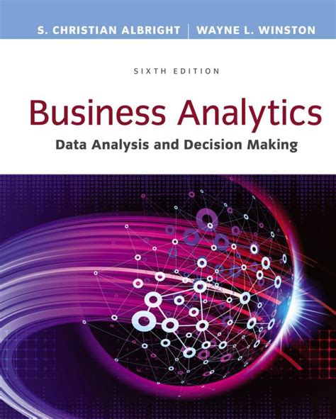 Business Analytics Data Analysis Decision Making Ebook S Christian Albright Wayne L Winston