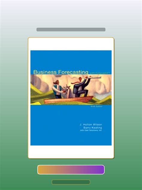 Business Forecasting 6th Edition Solution Manual