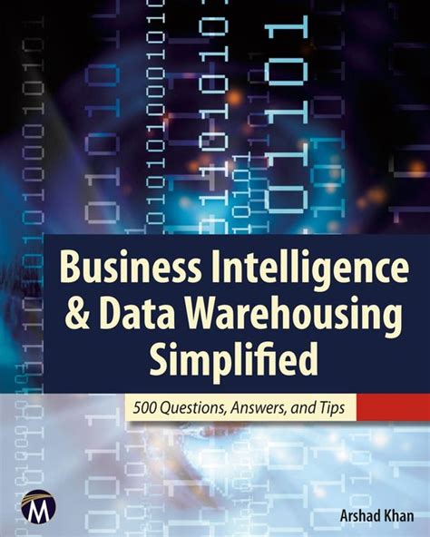 Business Intelligence Data Warehousing Simplified 500 Questions Answers Tips