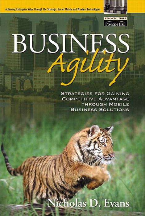 Read Online Business Agility Strategies For Gaining Competitive Advantage Through Mobile Business Solutions 