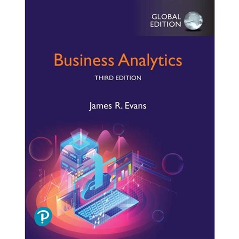 Full Download Business Analytics By James R Evans Published By Pearson Customized For Fgcu 