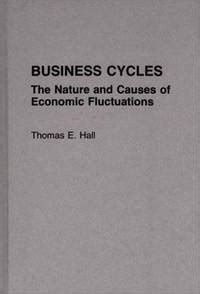 Read Business Cycles The Nature And Causes Of Economic Fluctuations 