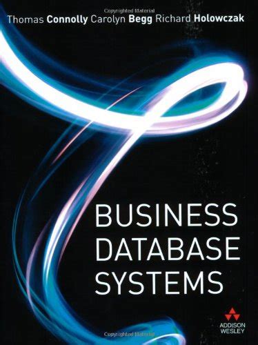 Read Online Business Database Systems Connolly 1St Edition 