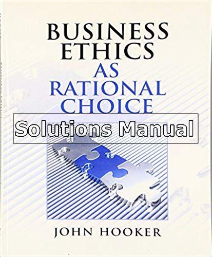 Full Download Business Ethics As Rational Choice 
