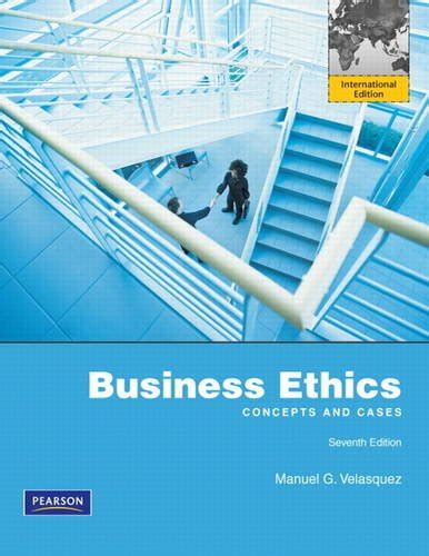 Read Online Business Ethics Concepts And Cases 2002 528 Pages 