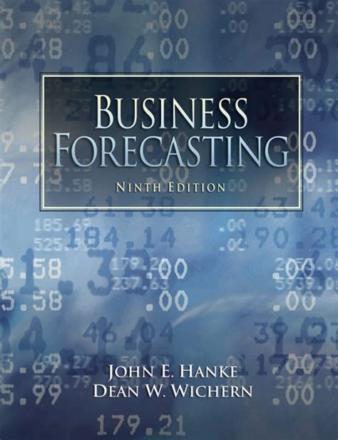 Read Online Business Forecasting John Hanke 9Th Edition Solutions 