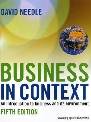 Read Online Business In Context By David Needle 4Th Edition Pdf 