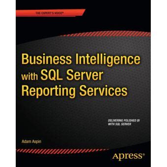 Download Business Intelligence With Sql Server Reporting Services 