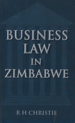 Read Business Law In Zimbabwe Rh Christie Kuecheore 