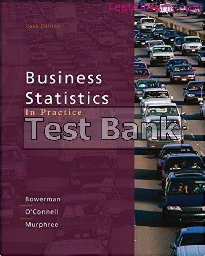 Download Business Statistics In Practice 6Th Edition Test Bank Pdf 
