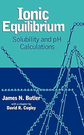 Read Butler Ionic Equilibrium Solubility Chapter 6 