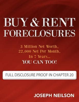 Read Online Buy Rent Foreclosures 3 Million Net Worth 22 000 Net Per Month In 7 Years You Can Too 