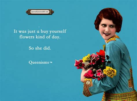  Buying Yourself Flowers Quotes - Buying Yourself Flowers Quotes