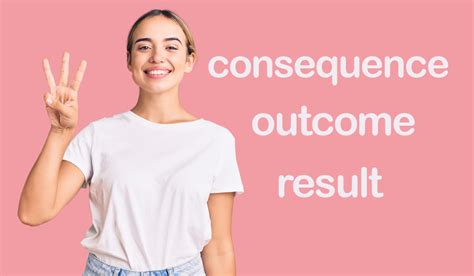 by consequence as a result