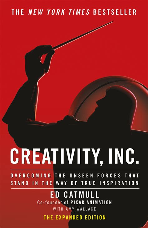 By Ed Catmull Creativity Inc Overcoming The Unseen Forces That Stand In The Way Of True Inspiration Unabridged Audio Cd