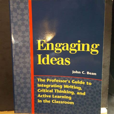 By John C Bean Engaging Ideas 1st First Edition