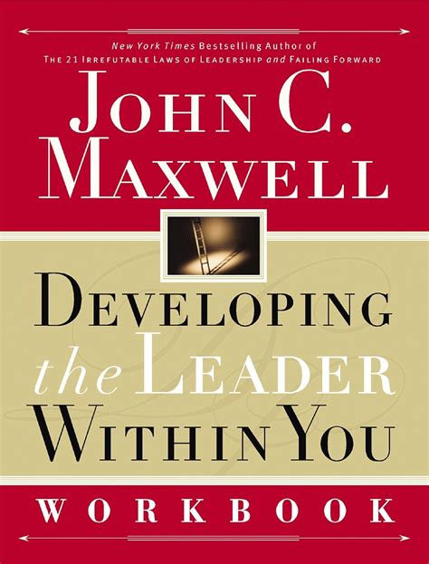 By John C Maxwell Developing The Leader Within You Student Workbook Student Workbook Paperback
