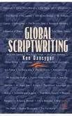 By Ken Dancyger Global Scriptwriting 1st Frist Edition Paperback
