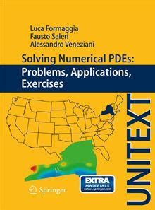 By Luca Formaggia Solving Numerical Pdes Problems Applications Exercises Unitext La Matematica Per Il 3 2 2012 Paperback