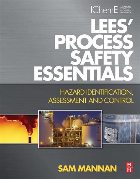 By Sam Mannan Lees Process Safety Essentials Hazard Identification Assessment And Control 1st Frist Edition Paperback