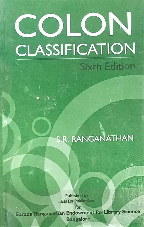 By Sr Ranganathan Colon Classification Basic Classification 6th Edition Ranganathan Series In Library Science Hardcover