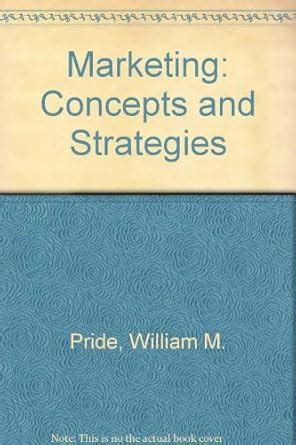 By William M Pride Ferrell Marketing Fifteenth 15th Edition