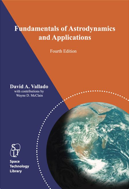 Download By David A Vallado Fundamentals Of Astrodynamics And Applications 4Th Ed Space Technology Library 4Th Hardcover 