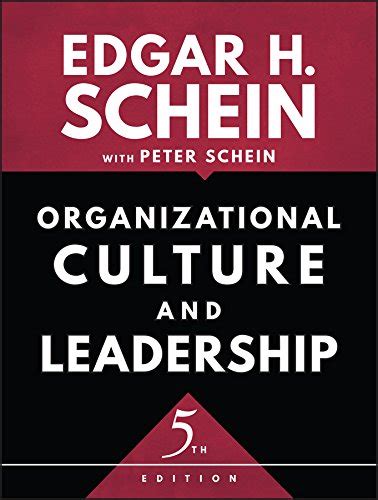 Download By Edgar H Schein Organizational Culture And Leadership The Jossey Bass Business Management Series Fourth 4Th Edition 